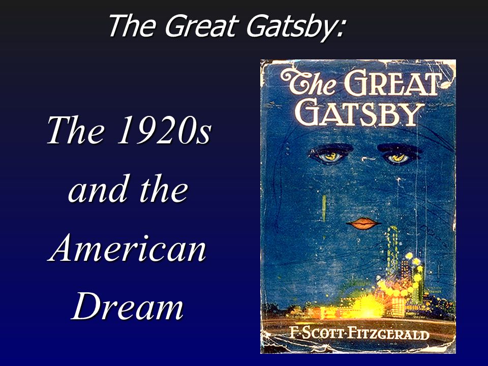 explore the concept of american dream in the great gatsby